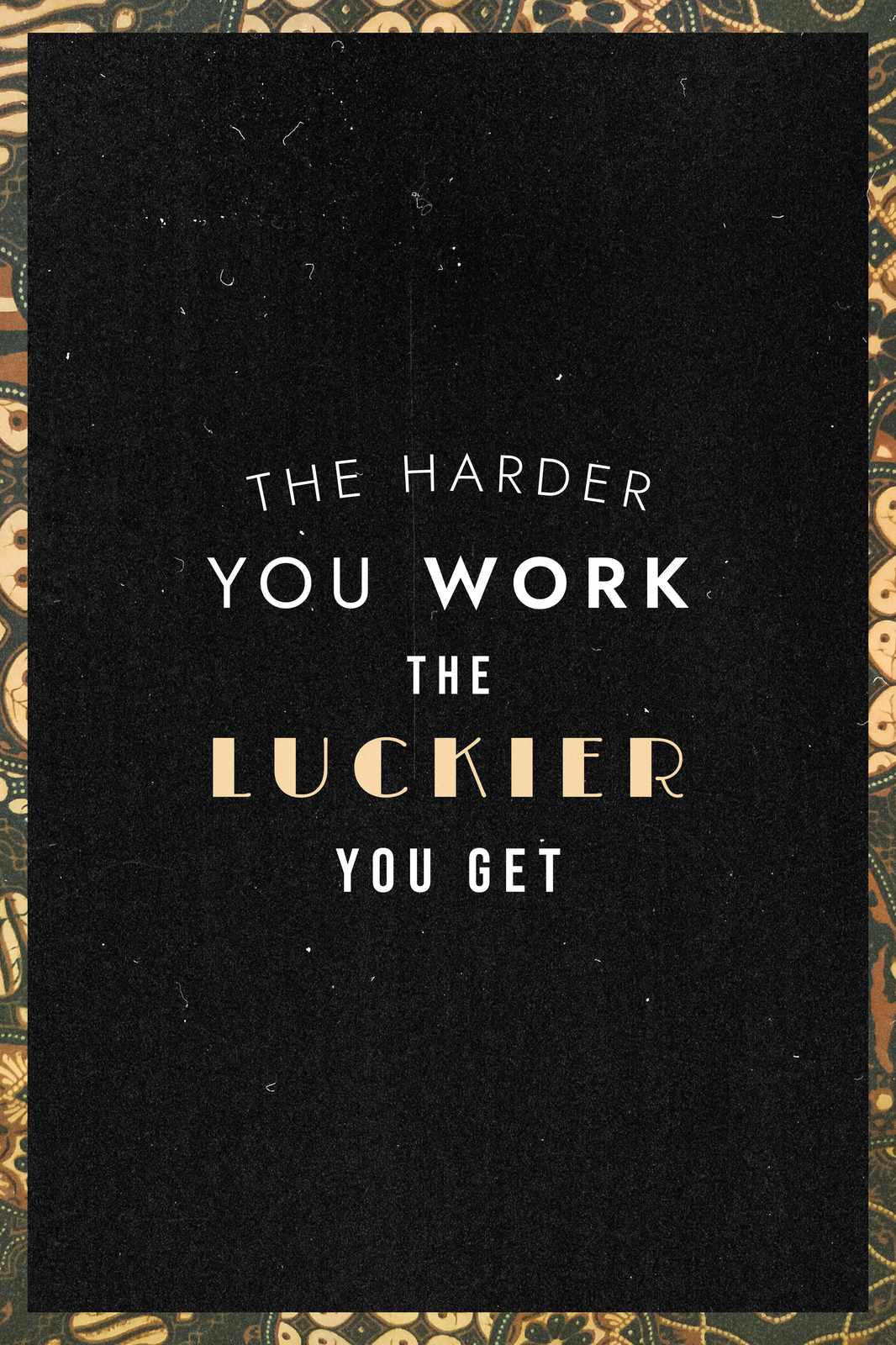 Motivational "The Harder You Work" Wall Art