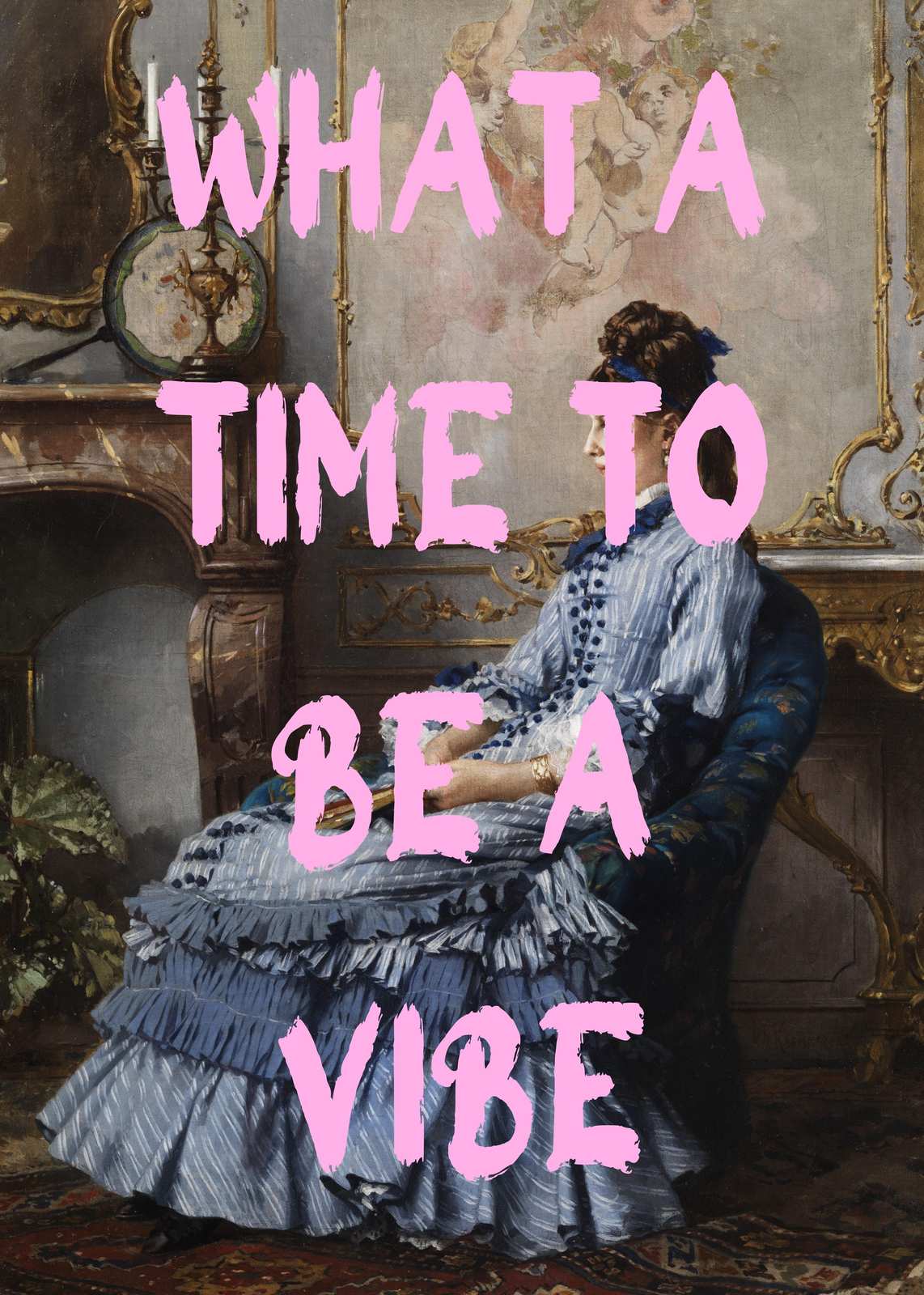 What A Time To Be A Vibe Wall Art