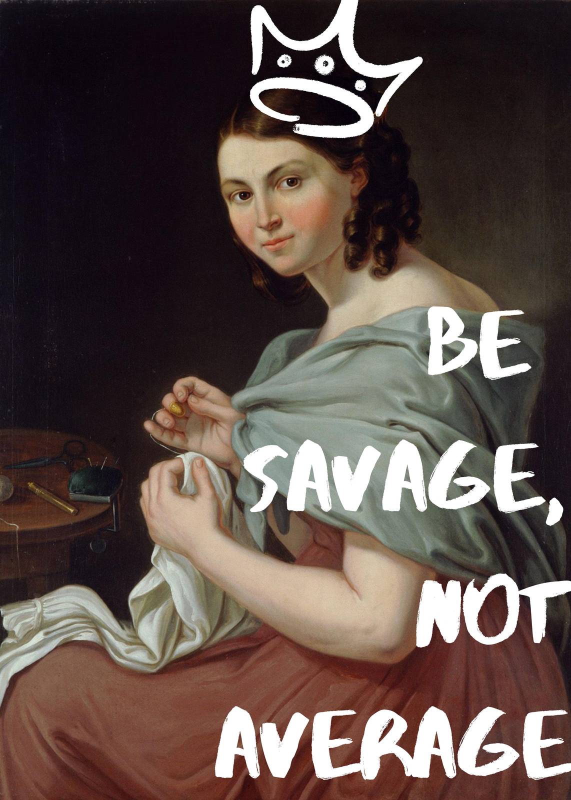 Empowerment Queen "Be Savage, Not Average" Wall Art