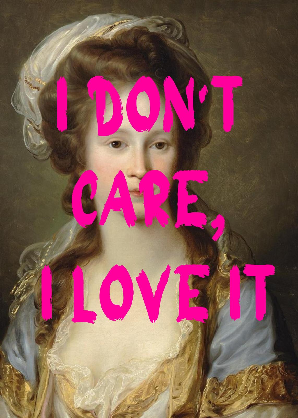 Bold 'I Don't Care, I Love It' Portrait Wall Art