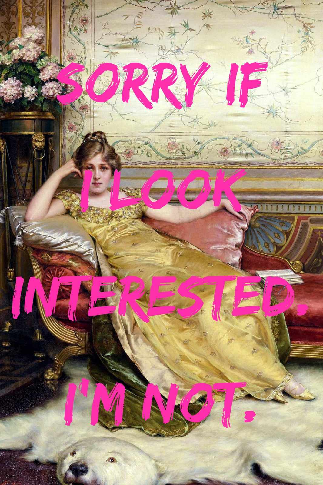 Sarcastic Victorian Lady "I'm Not Interested" Wall Art