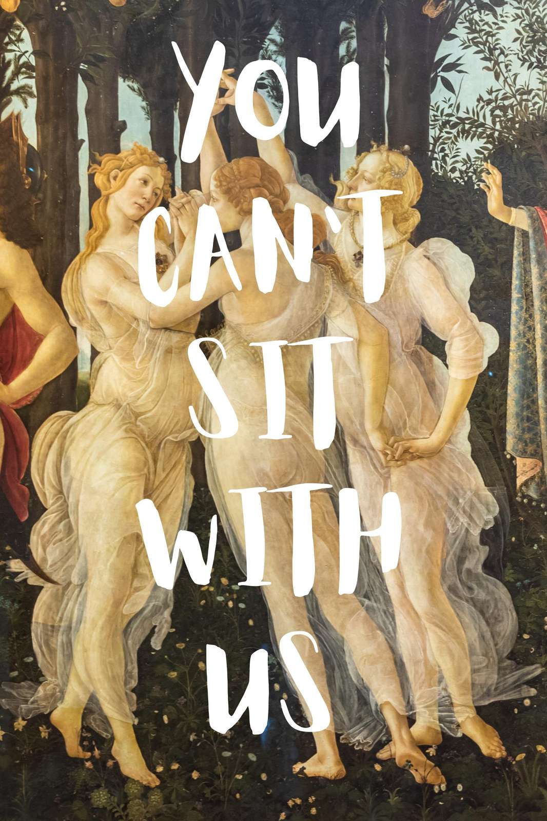 You Can't Sit With Us Funny Art Wall Art