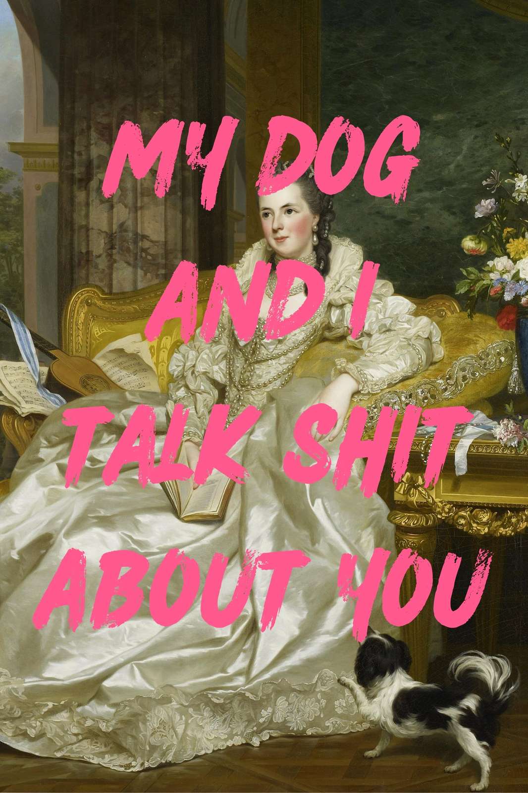My Dog & I Talk Shit Wall Art