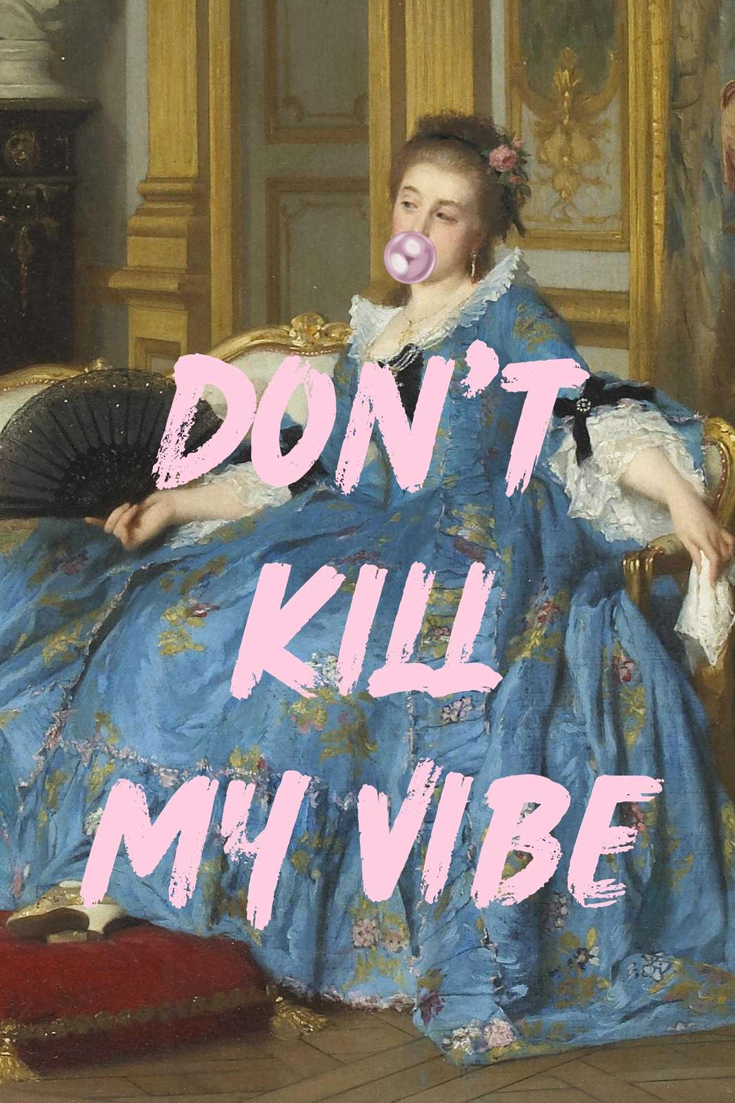 Don't Kill My Vibe Vintage Portrait Wall Art