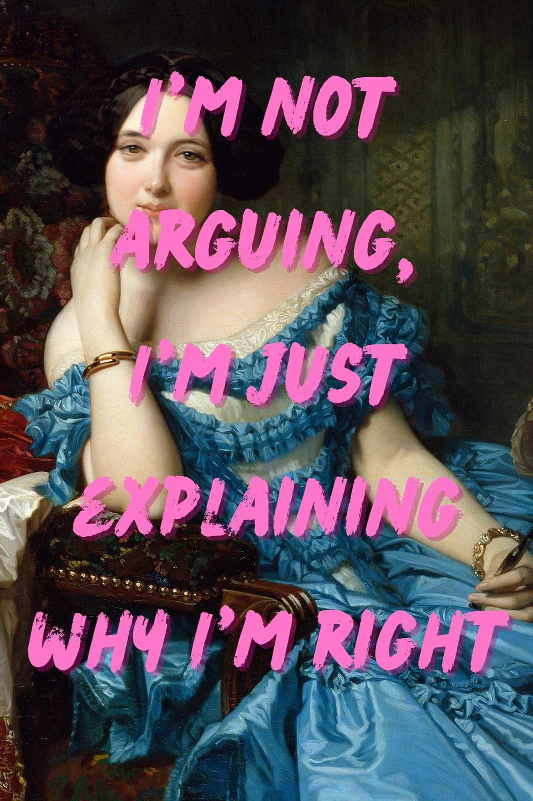 Empowering Portrait: Explaining Why I'm Right Wall Art