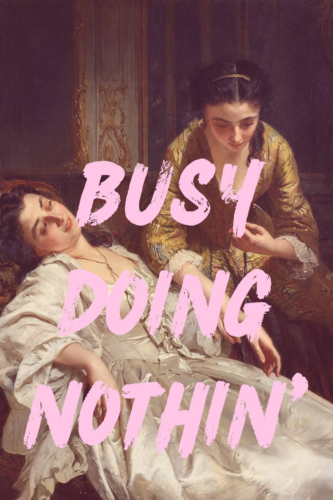 Busy Doin Nothin' Wall Art - Vintage Chic Wall Art