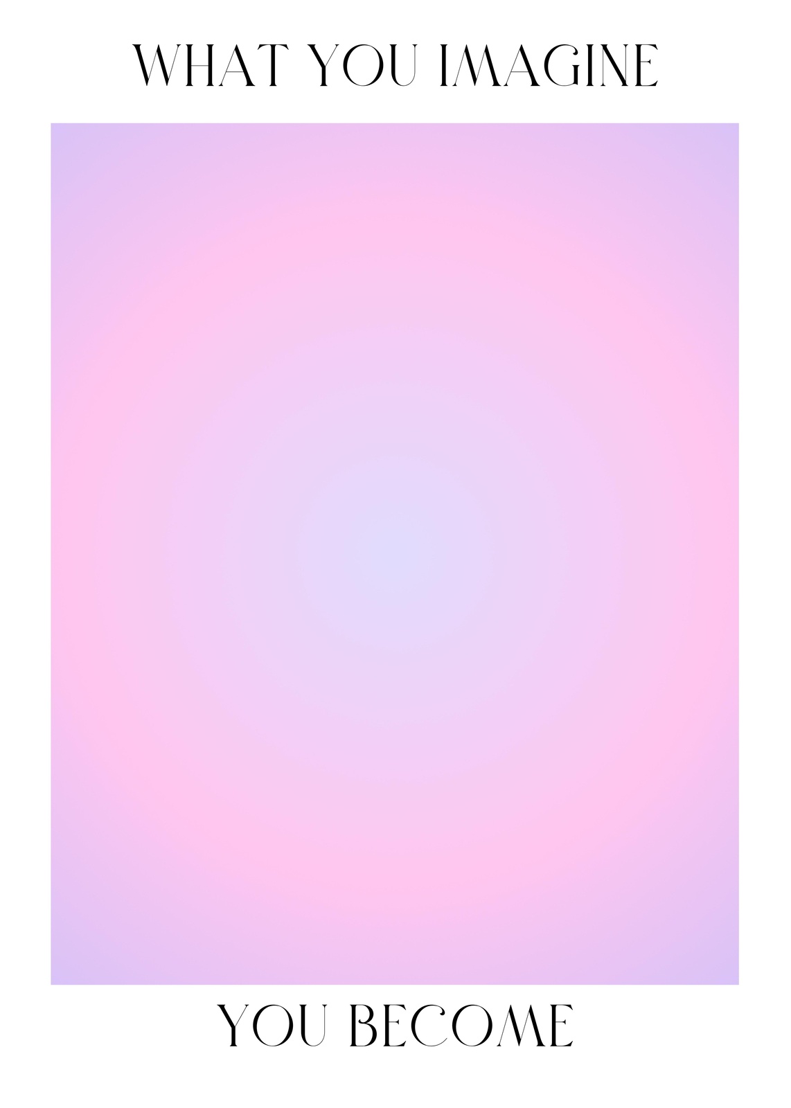 Dreamy Aura Gradient "What You Imagine" Wall Art