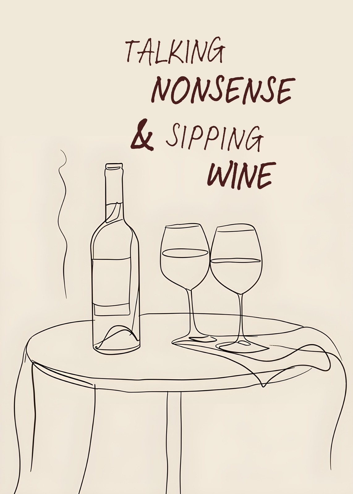 Talking Nonsense & Sipping Wine Minimalist Wall Art