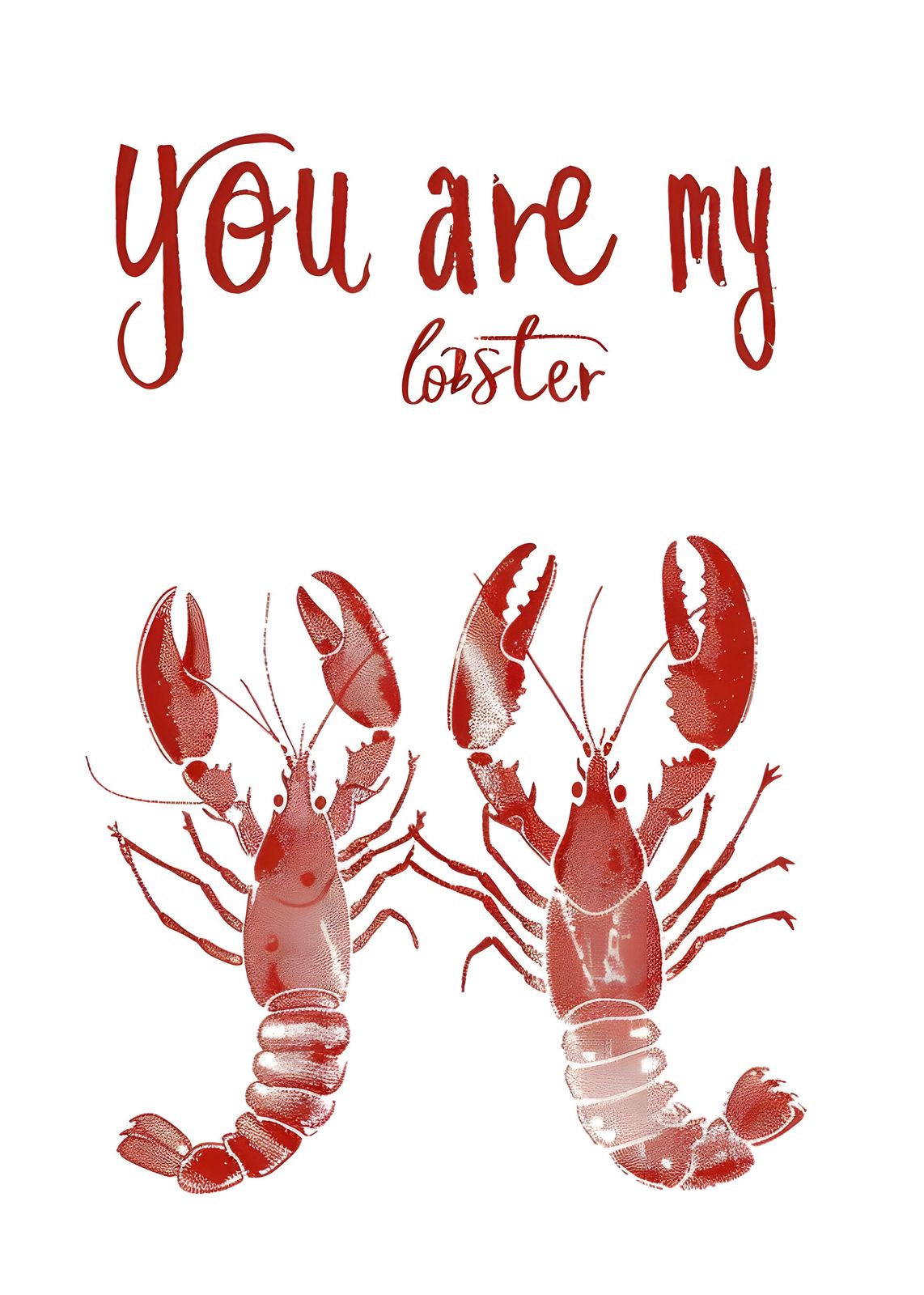 You Are My Lobster Romantic Red Lobster Wall Art
