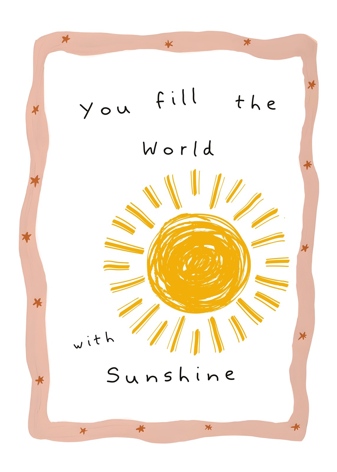 You Fill the World Sunshine Wall Art Wall Art