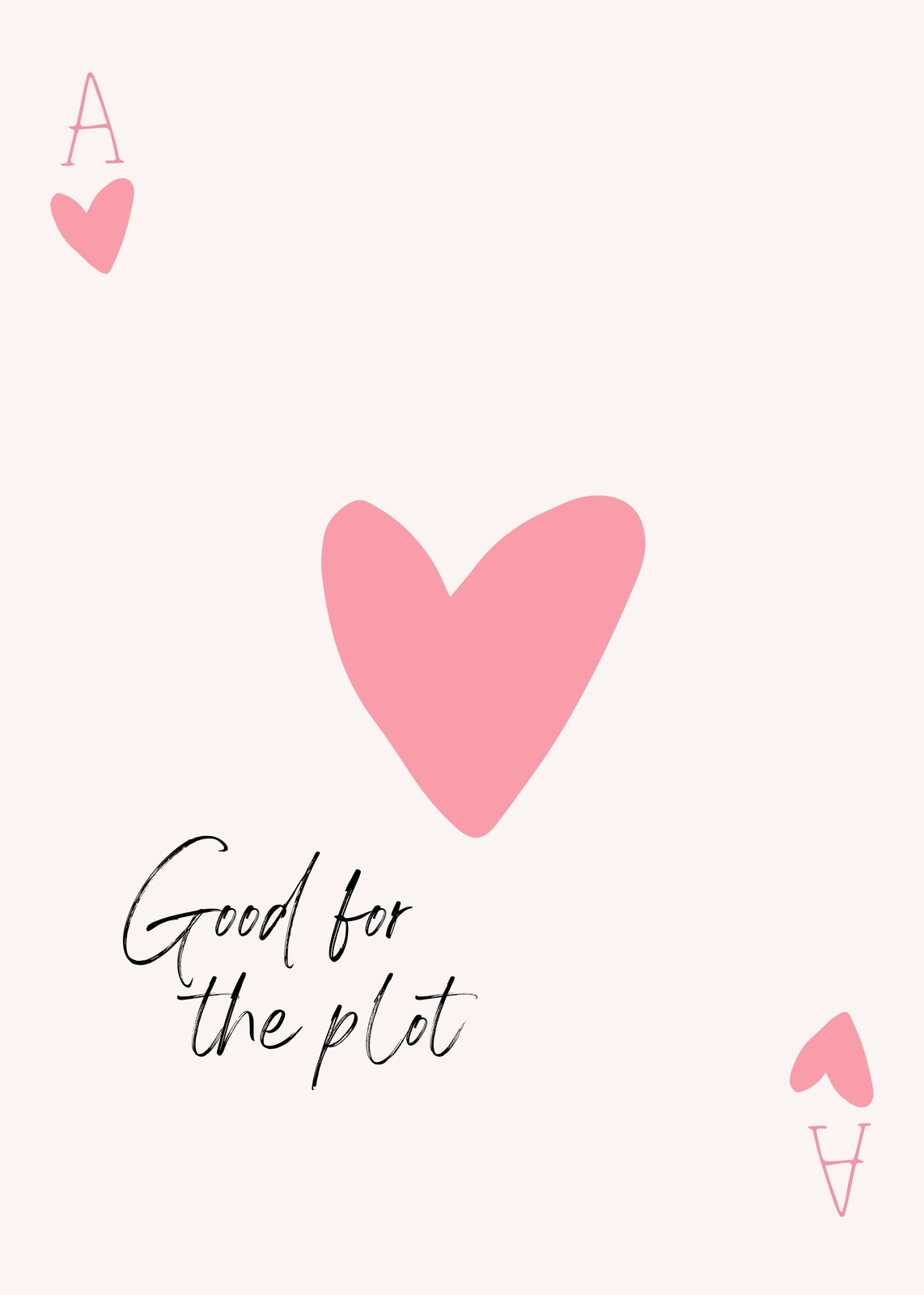 Cute Ace of Hearts "Good for the Plot" Wall Art
