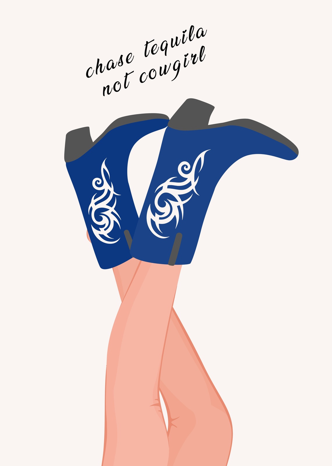 Chase Tequila Not Cowgirl Blue Boots Wall Art