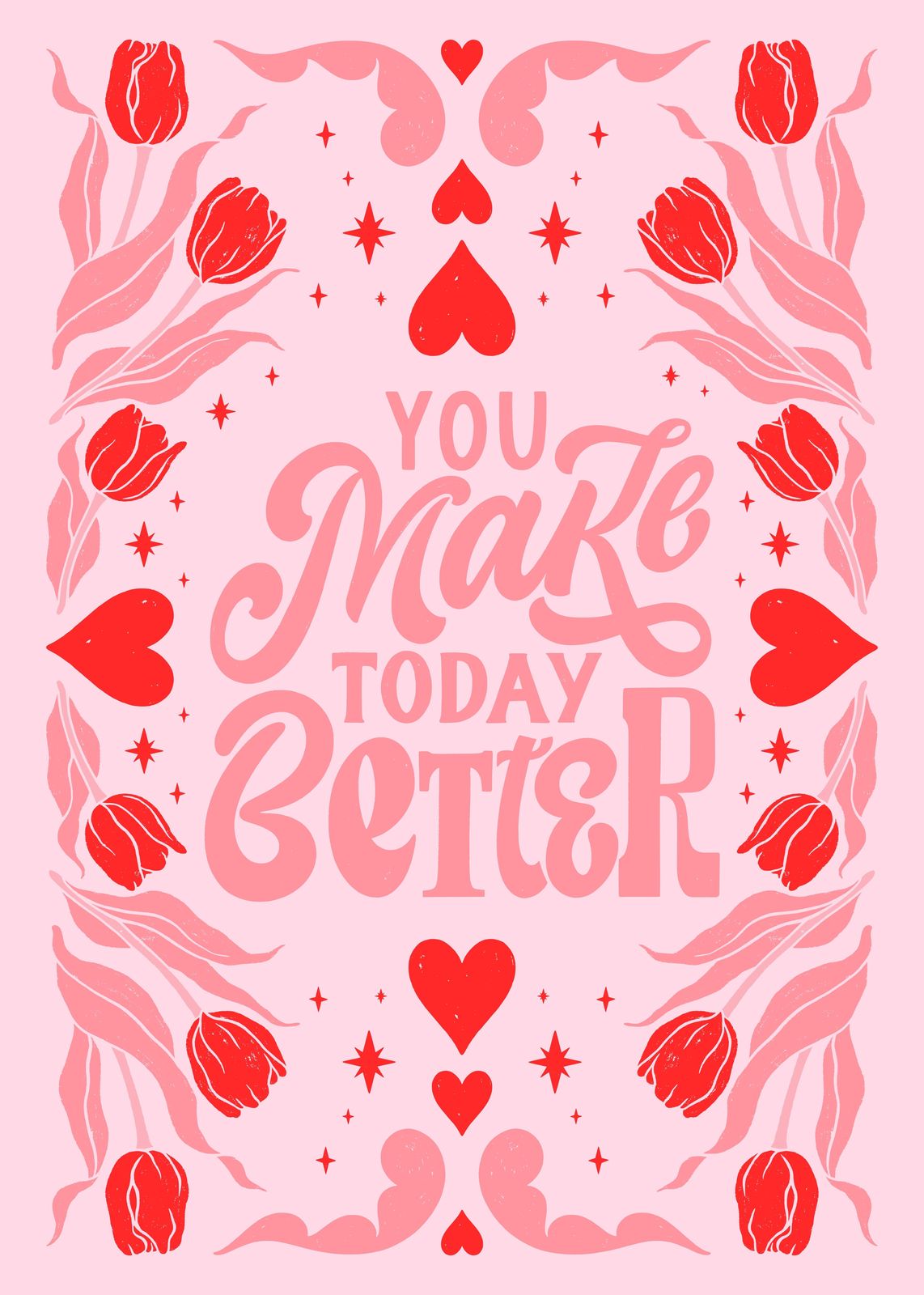 You Make Today Better Tulip Heart Wall Art