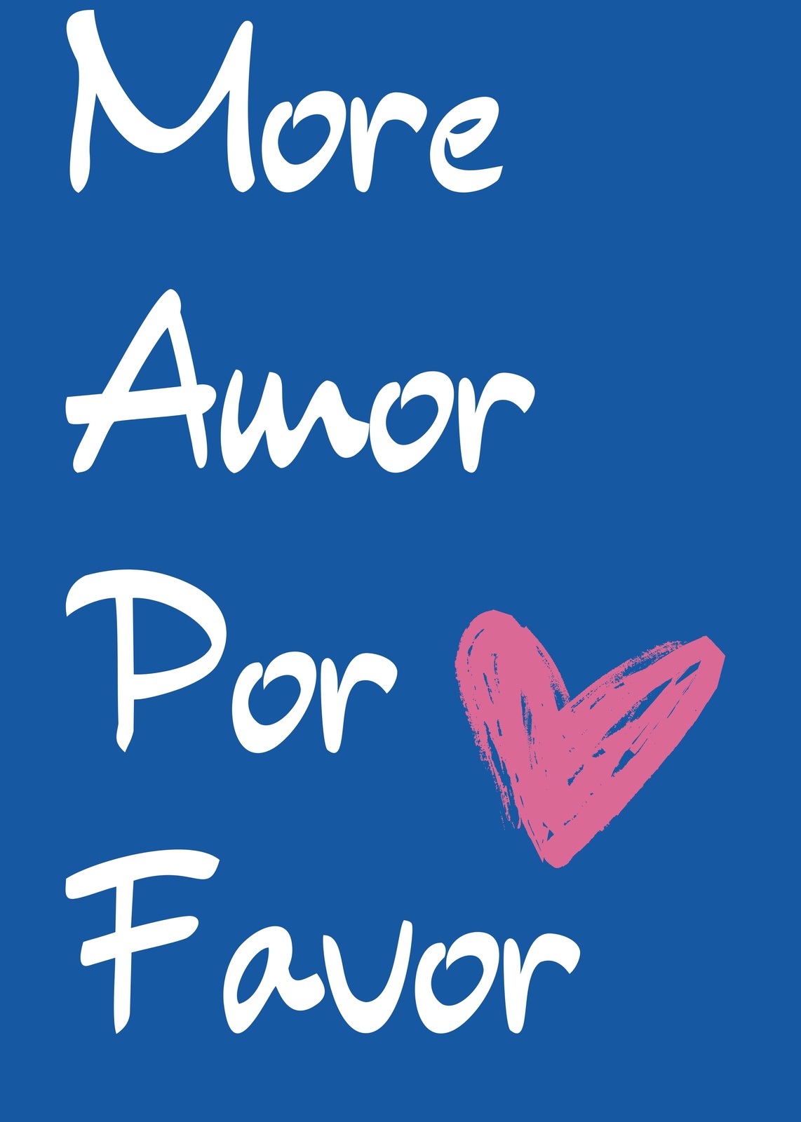 More Amor Por Favor White Script Wall Art