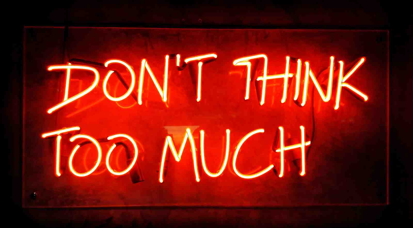 Don't Think Too Much Neon Wall Art Wall Art