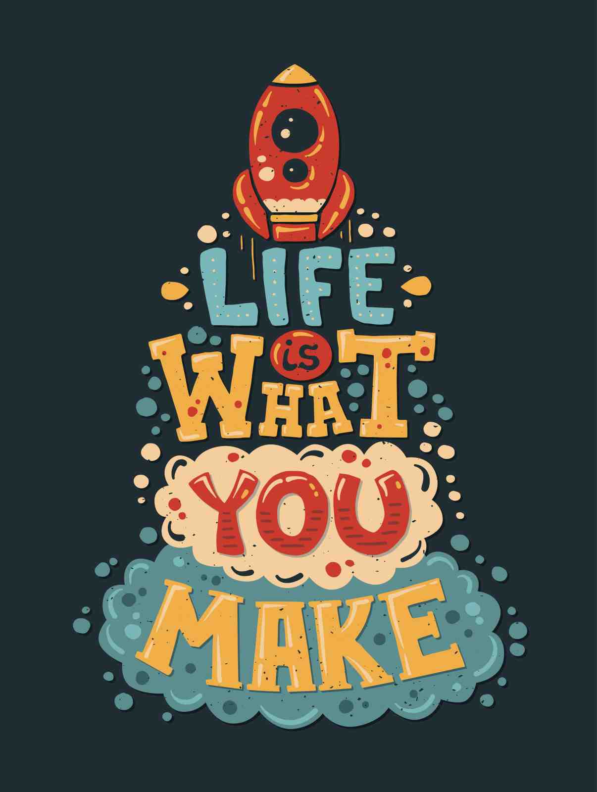 Inspirational Rocket Typography "Life Is What You Make It" Wall Art