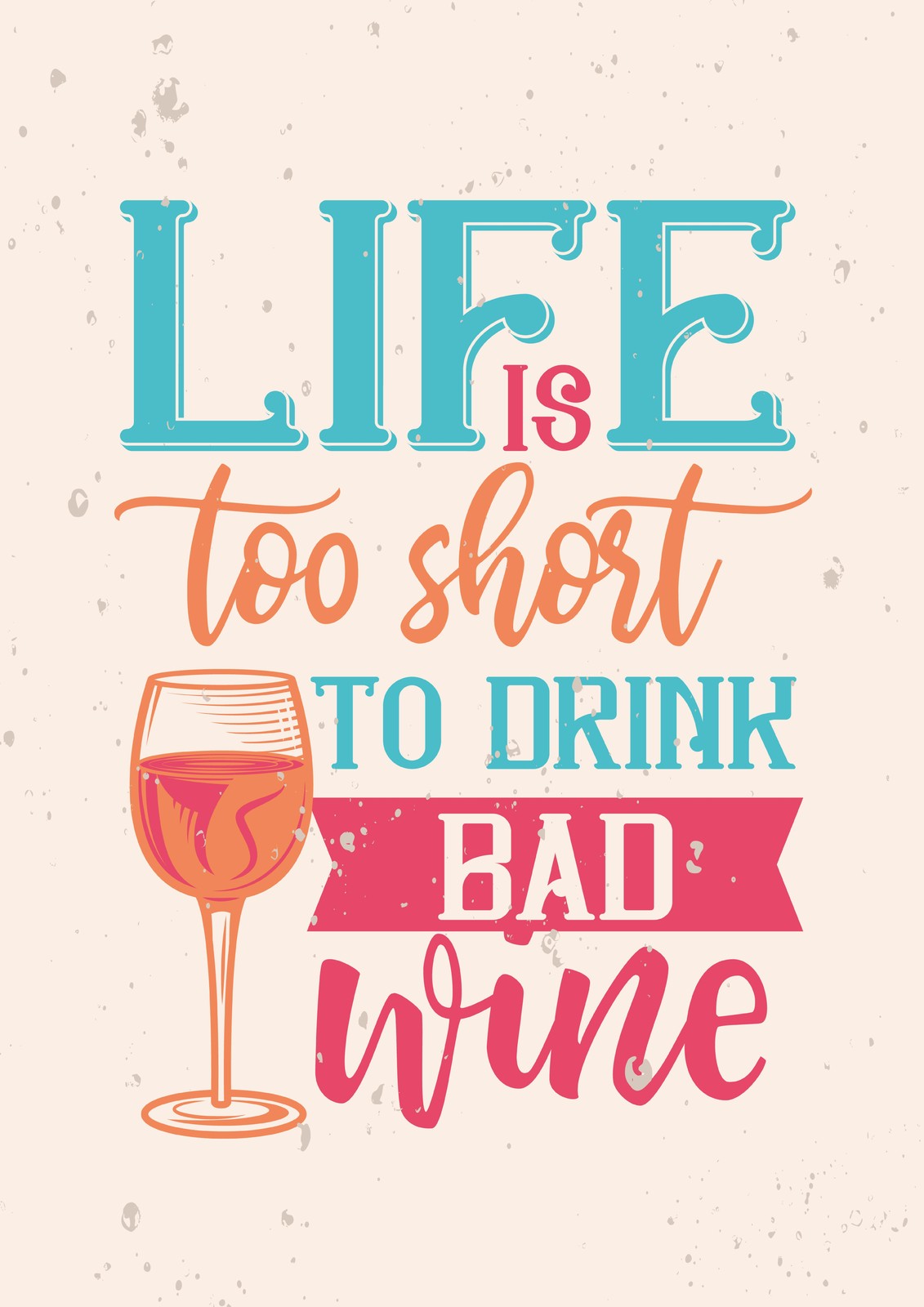 Life Is Too Short Funny Wine Quote Wall Art